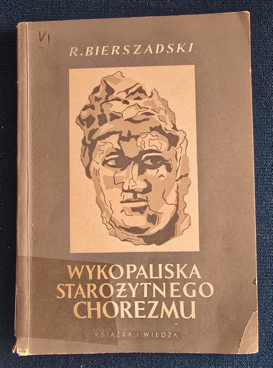 Egzemplarz antykwaryczny.Wykopaliska Starożytnego Chorezmu.