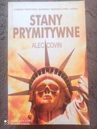 Stany Prymitywne- Alec Covin