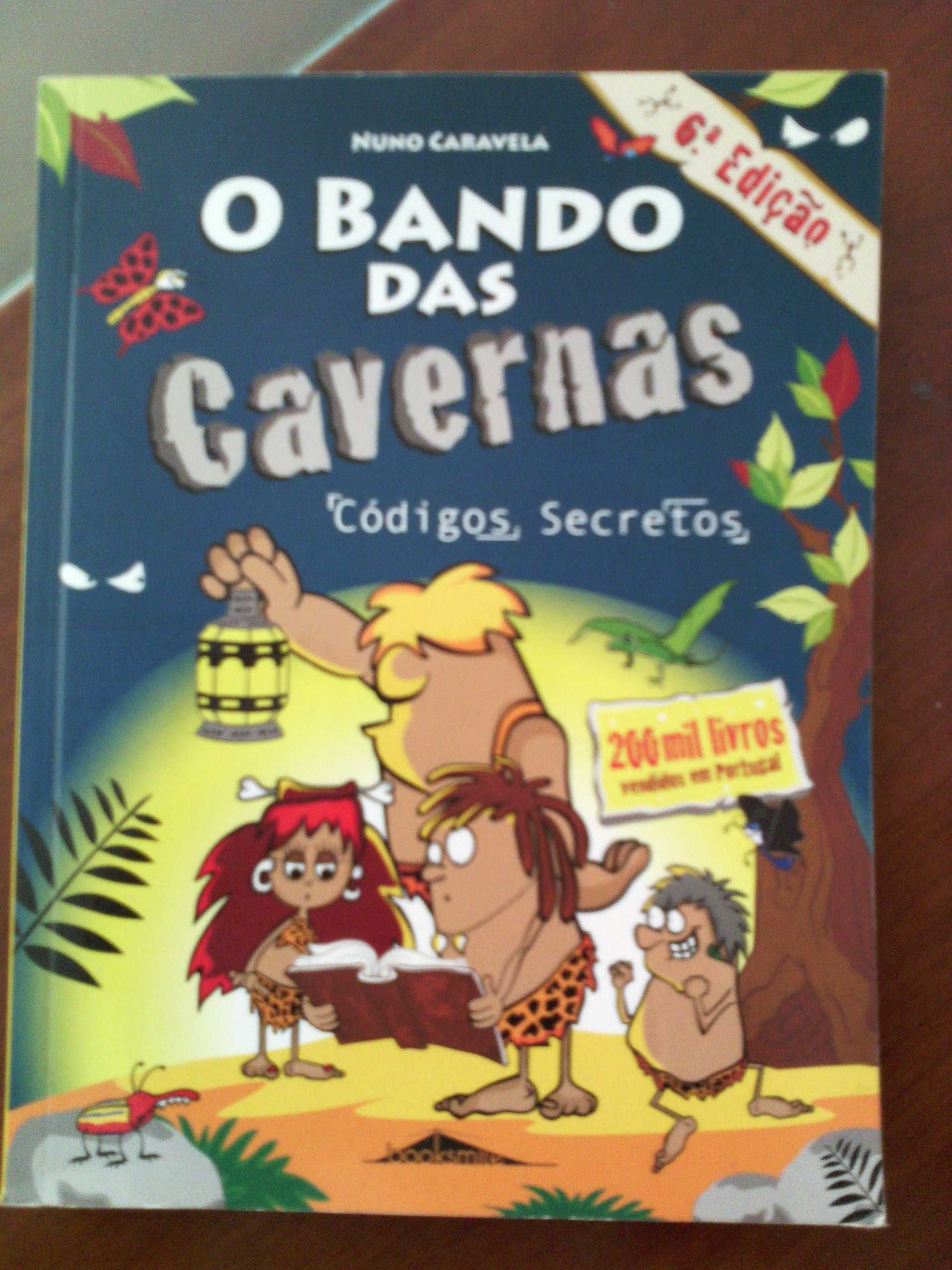 Bando das Cavernas 4 - Códigos Secretos - NOVO