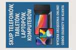 Skup Telefonów, Laptopów, Tabletów, Komputerów - ODBIÓR OSOBISTY