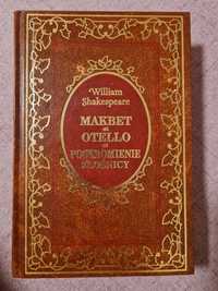 William Shakespeare Makbet Otello Poskromienie Złośnicy