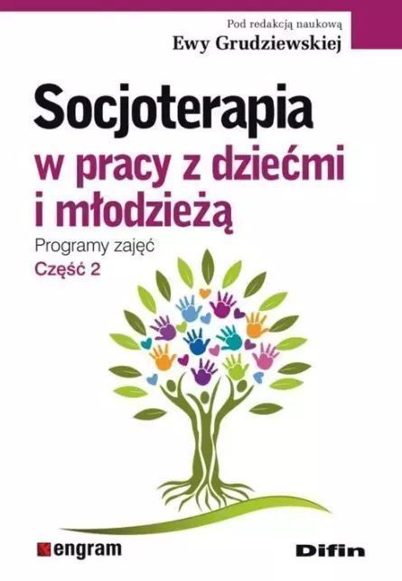 Socjoterapia w pracy z dziećmi i młodzieżą. Difin. Nowy Produkt