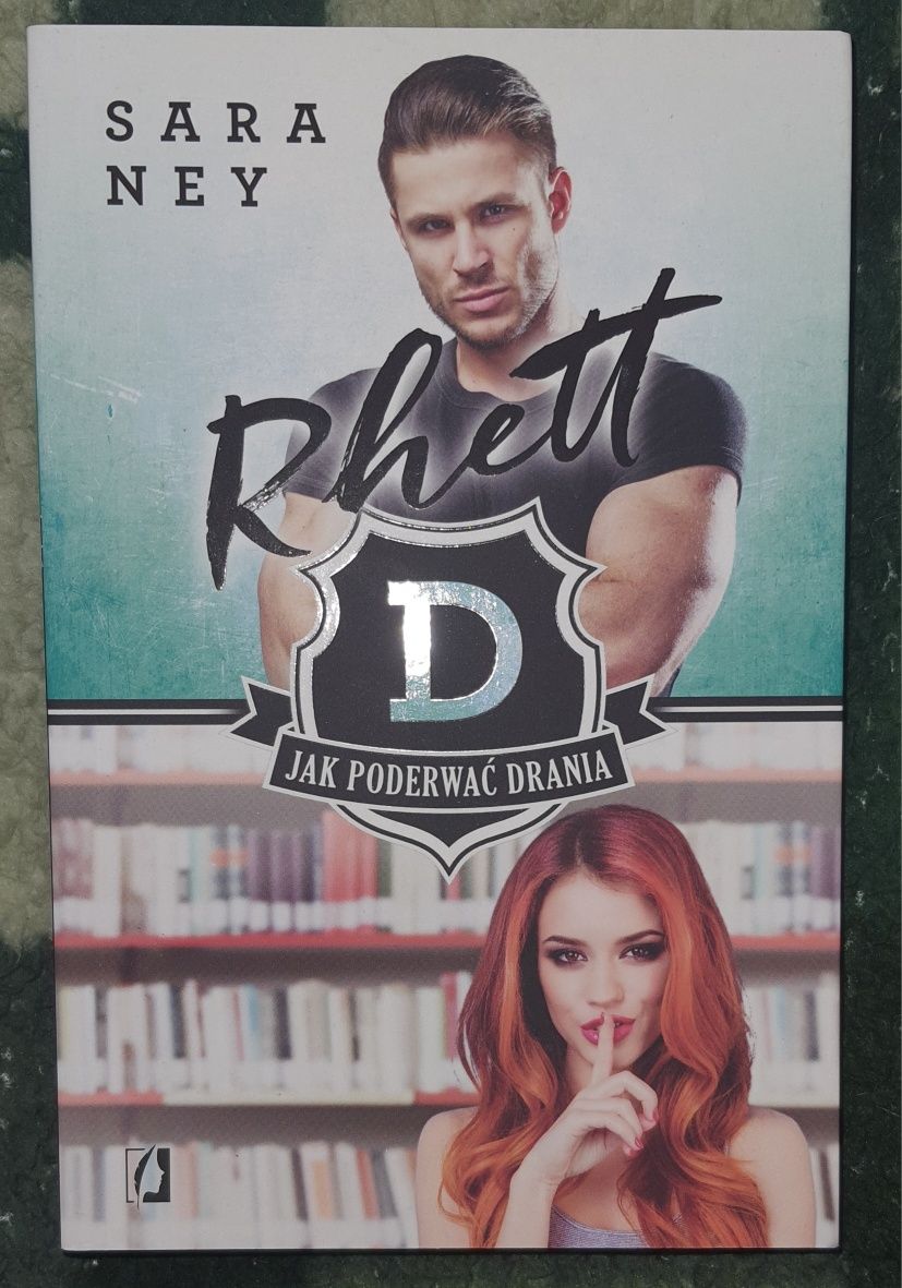 Sara Ney Rhett seria jak poderwać drania
