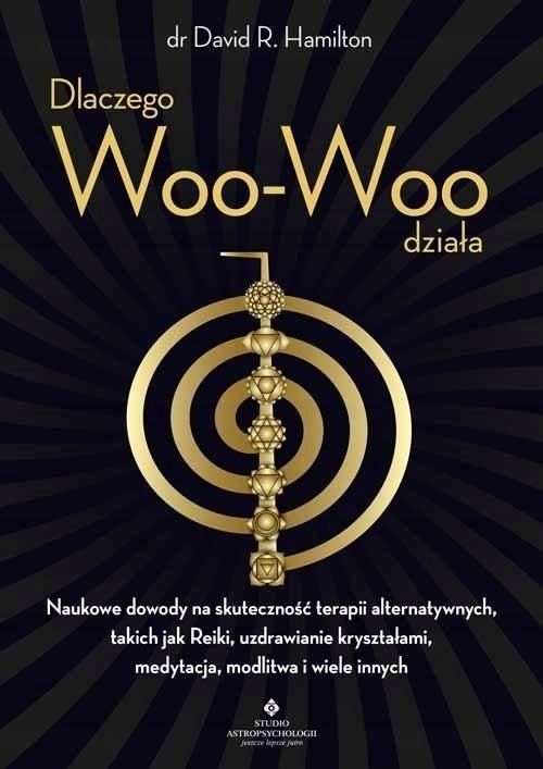 Dlaczego Woo-woo Działa, David R. Hamilton