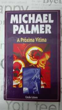 A Próxima Vítima de Michael Palmer.Portes grátis.