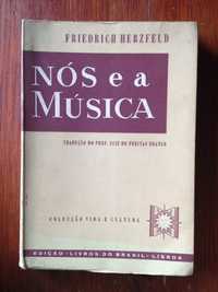 Friedrich Herzfeld - Nós e a Música