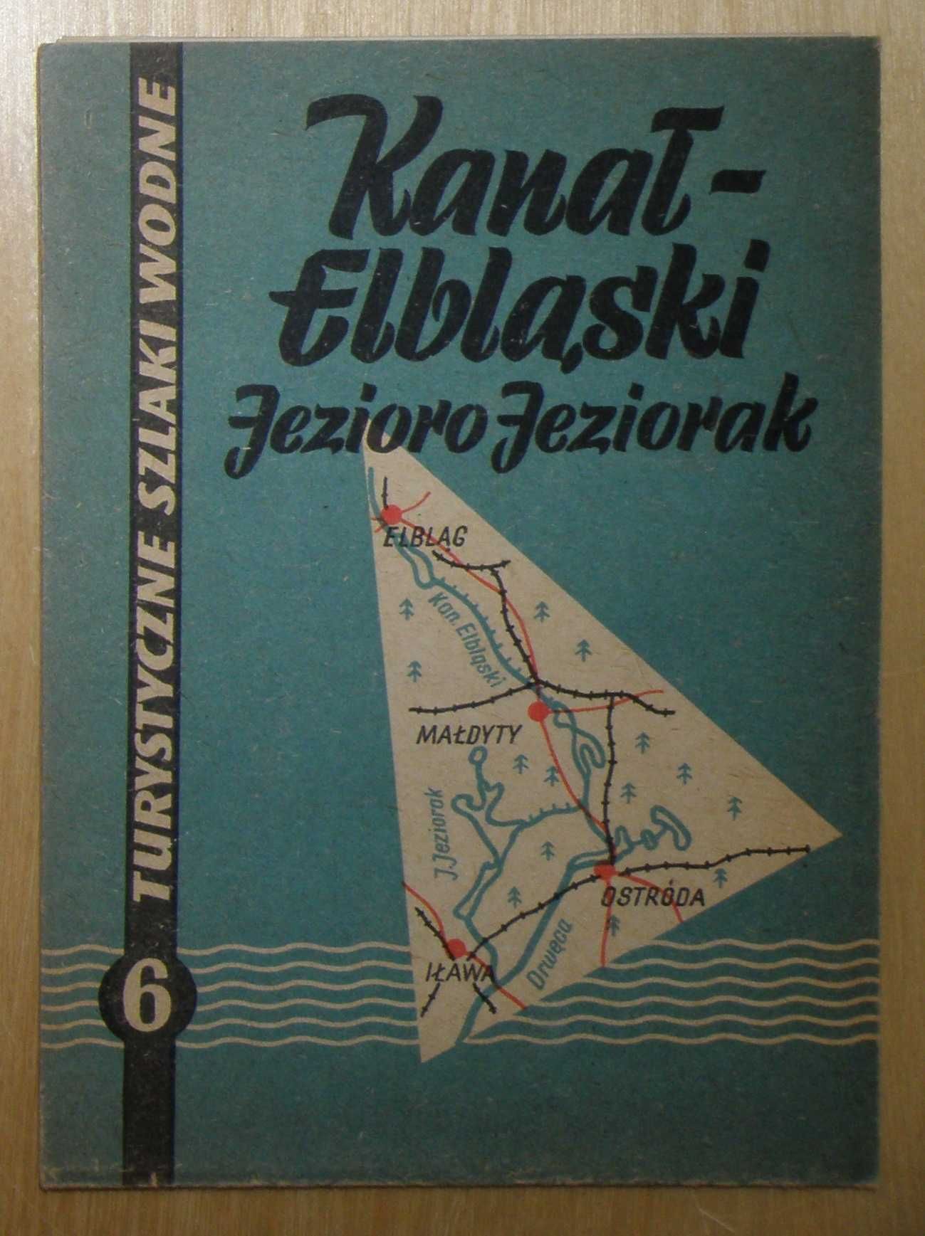 Turystyczne Szlaki Wodne - Kanał Elbląski - Jezioro Jeziorak