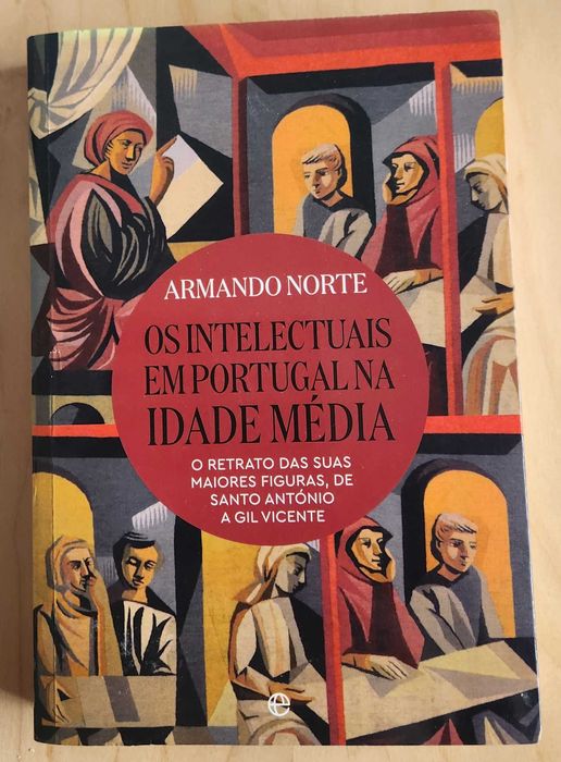 Armando Norte- Os Intelectuais em Portugal na Idade Média