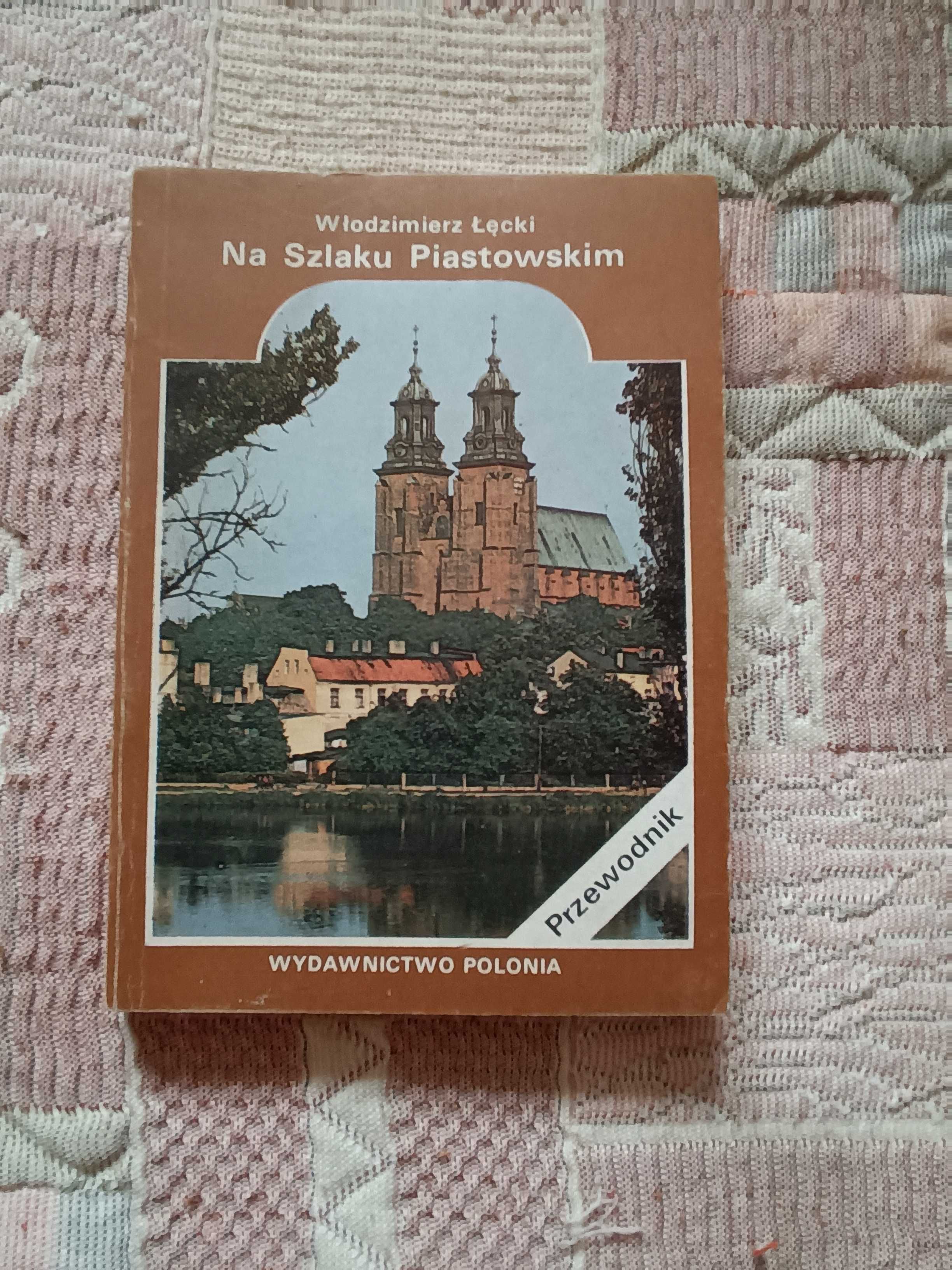 Na Szlaku Piastowskim - przewodnik dla kolekcjonera z 1989 r W. Łęcki