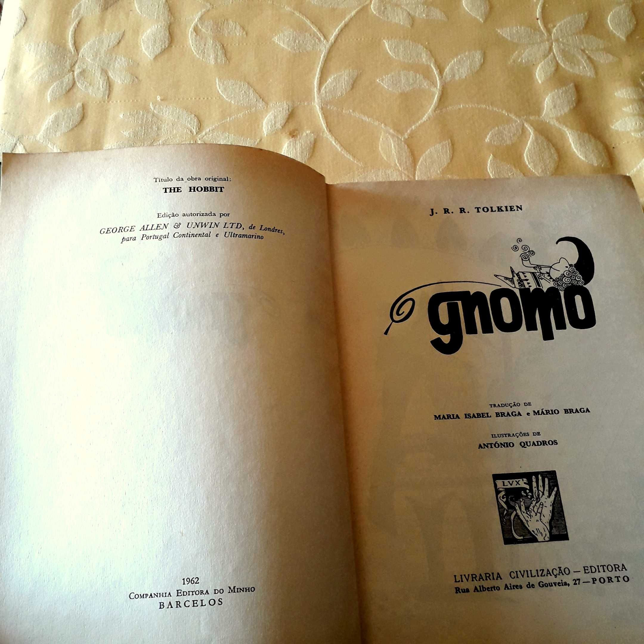 J R R Tolkien - O Gnomo ( 1.ª edição de "O Hobbit" em Portugal 1962)