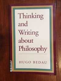 Hugo Bedau - Thinking and writing about Philosophy