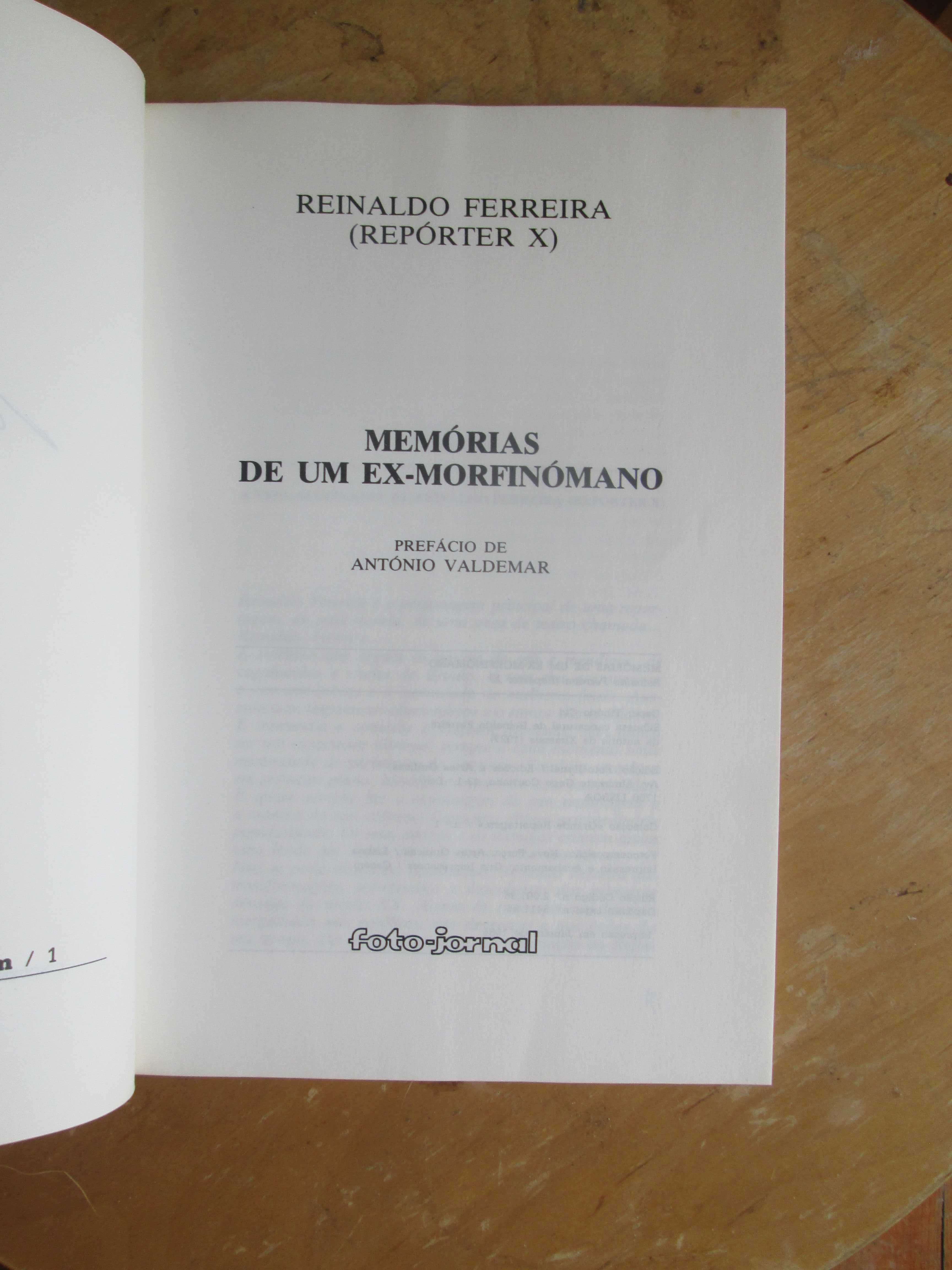 Memórias de um Ex-Morfinómano, Reinaldo Ferreira (Repórter X)