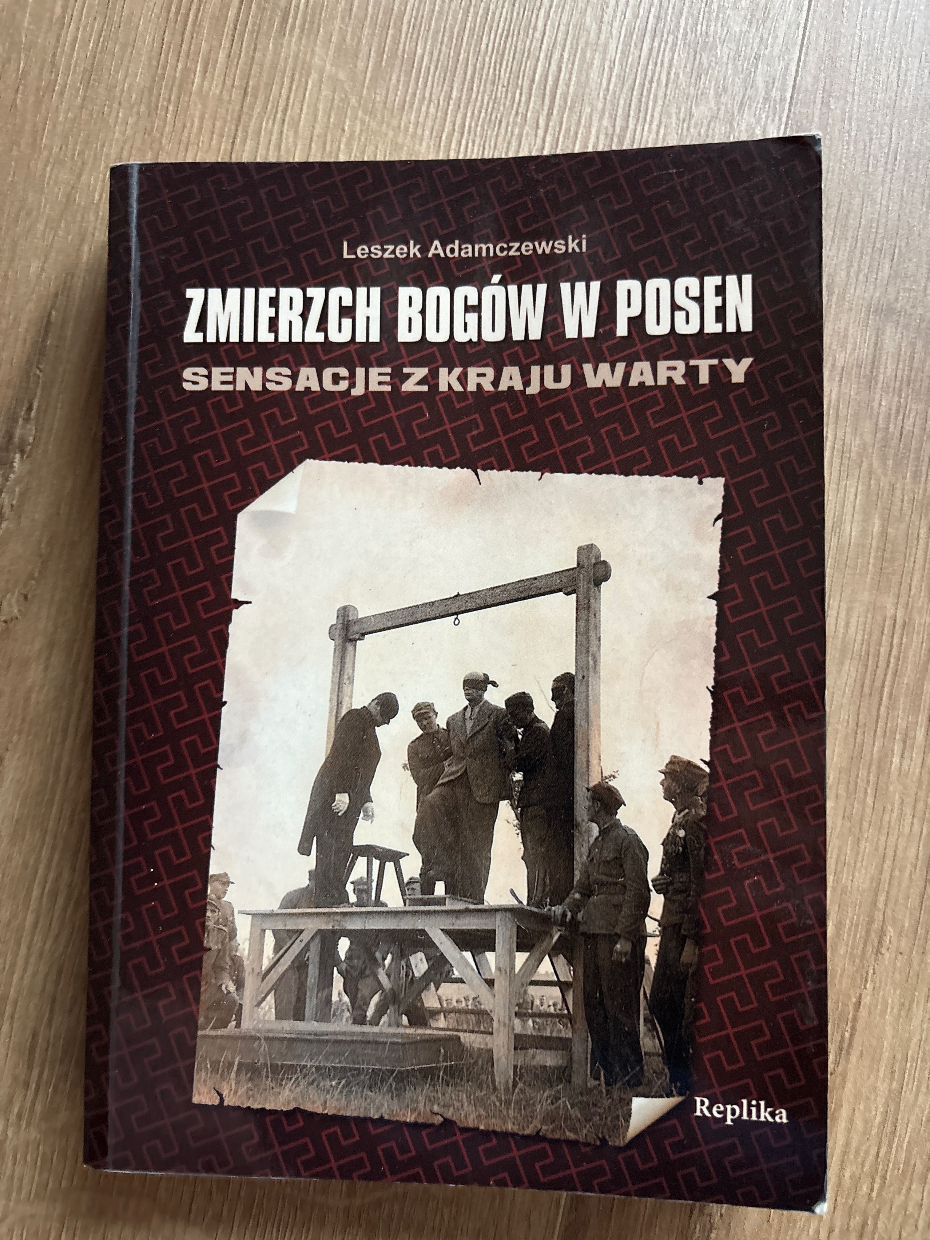 Zmierzch bogów w Posen. Sensacje z kraju Warty - Leszek Adamczewski