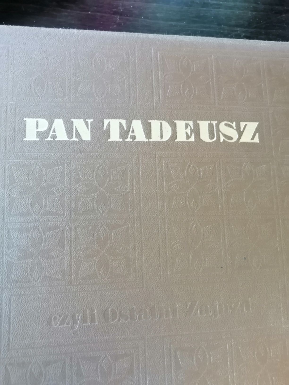 Książka" Pan Tadeusz" Adam Mickiewicz z 1982 roku twarda oprawa