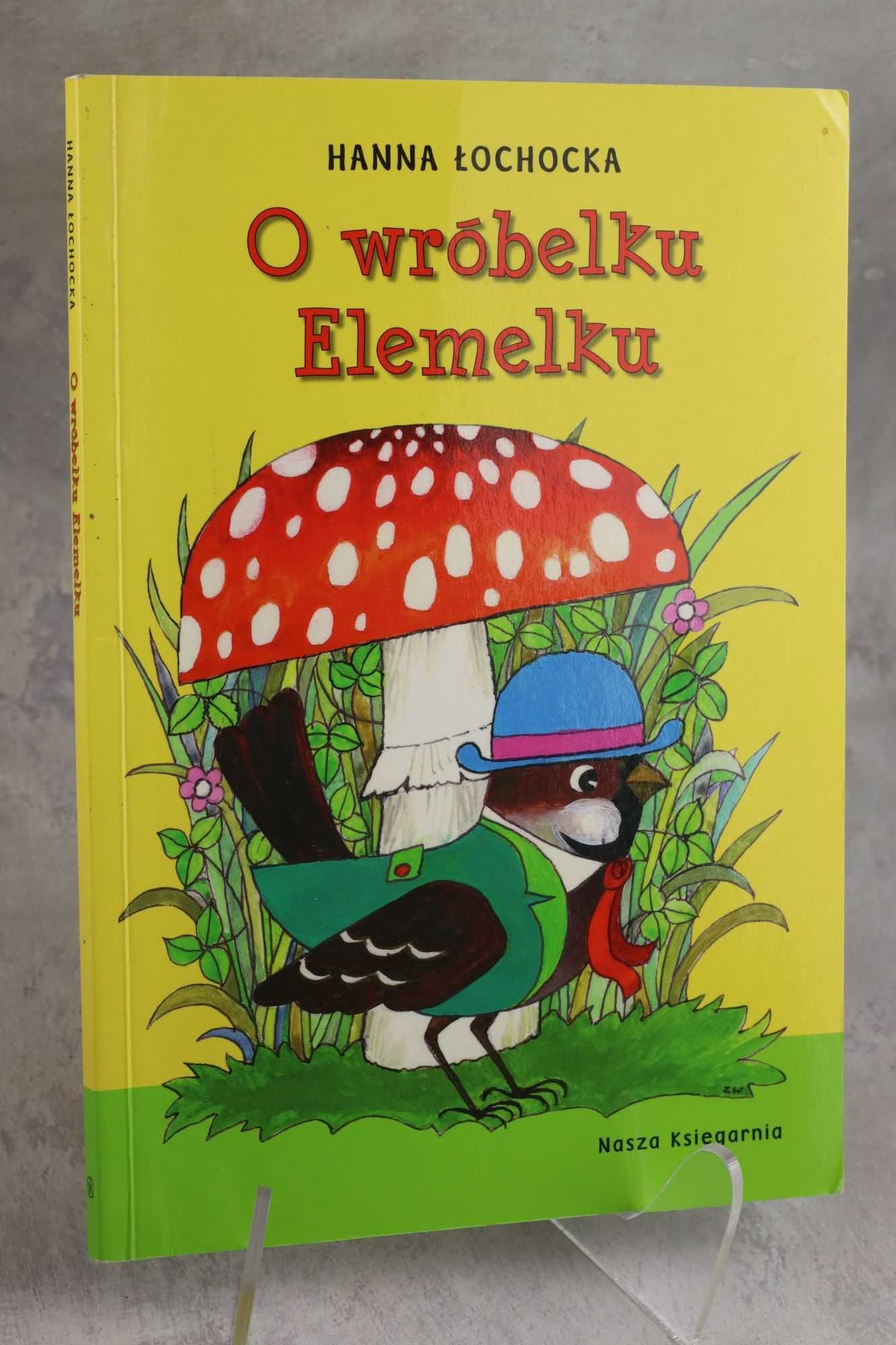 O wróbelku elemelku Łochocka