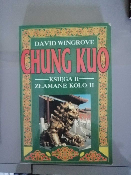 Chung Kuo - Księga I i II - Złamane koło - D. Wingrove