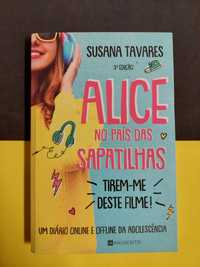 Susana Tavares - Alice no País das Sapatilhas