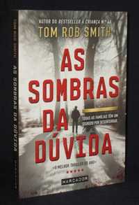 Livro As Sombras da Dúvida Tom Rob Smith