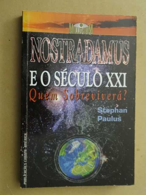 Nostradamus e o Século XXI de Stephan Paulus