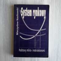 Mieczysław Nasiłowski - System Rynkowy. Podstawy mikro i makroekonomii