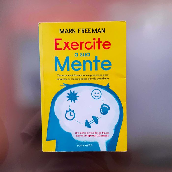 Exercite A Sua Mente - Mark Freeman