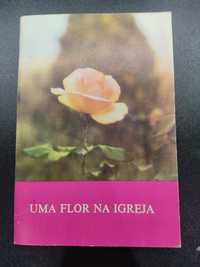 Livro "Uma Flor Na Igreja"