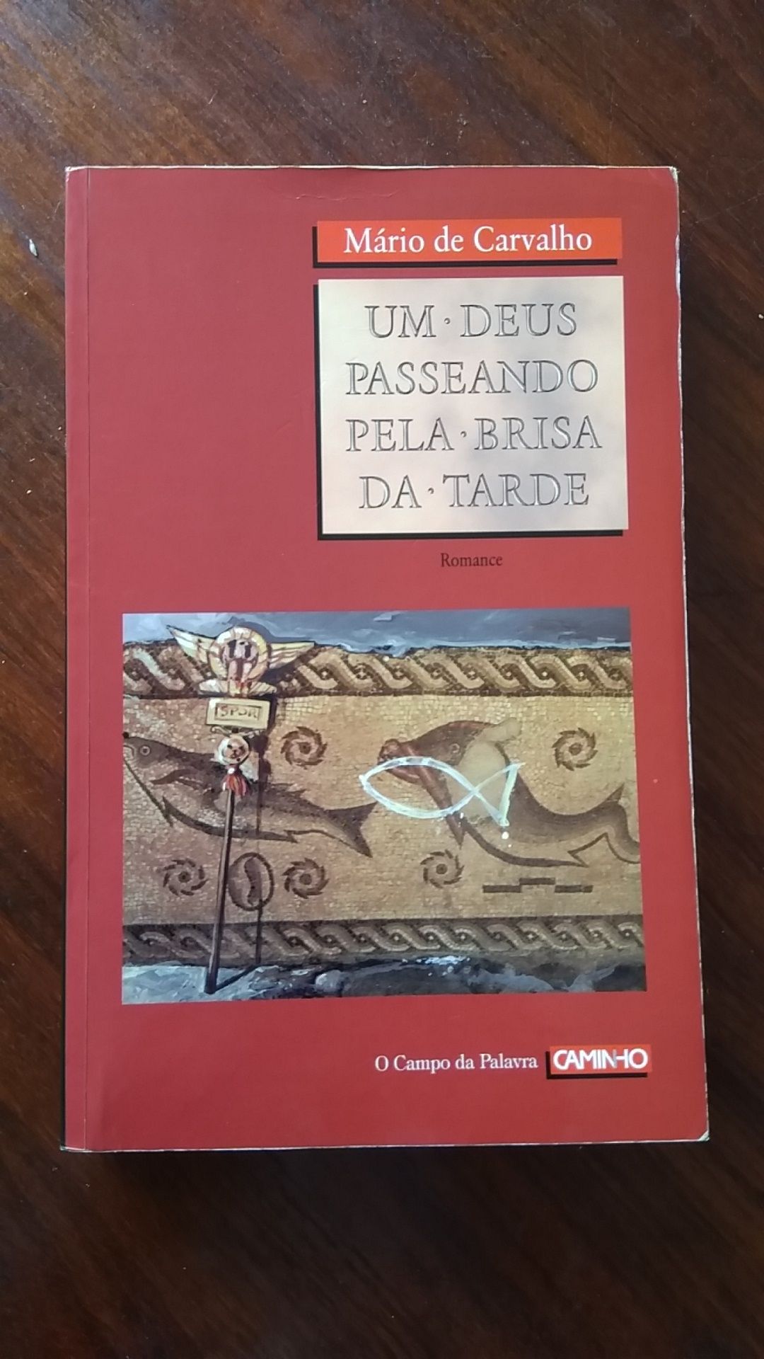 Mário Carvalho, Um Deus Passeando pela Brisa da Tarde