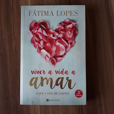 Viver a vida a amar de Fátima Lopes