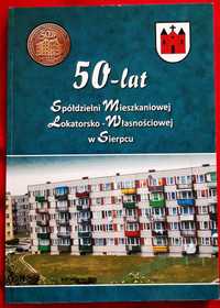 50 lat Spółdzielni Mieszkaniowej Lokatorsko-Własnościowej w Sierpcu