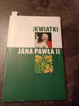 Nowe kwiatki Jana Pawła II