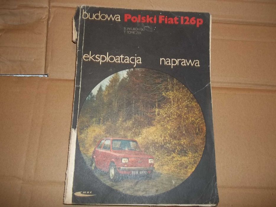 Eksploatacja Naprawa Fiat 126p