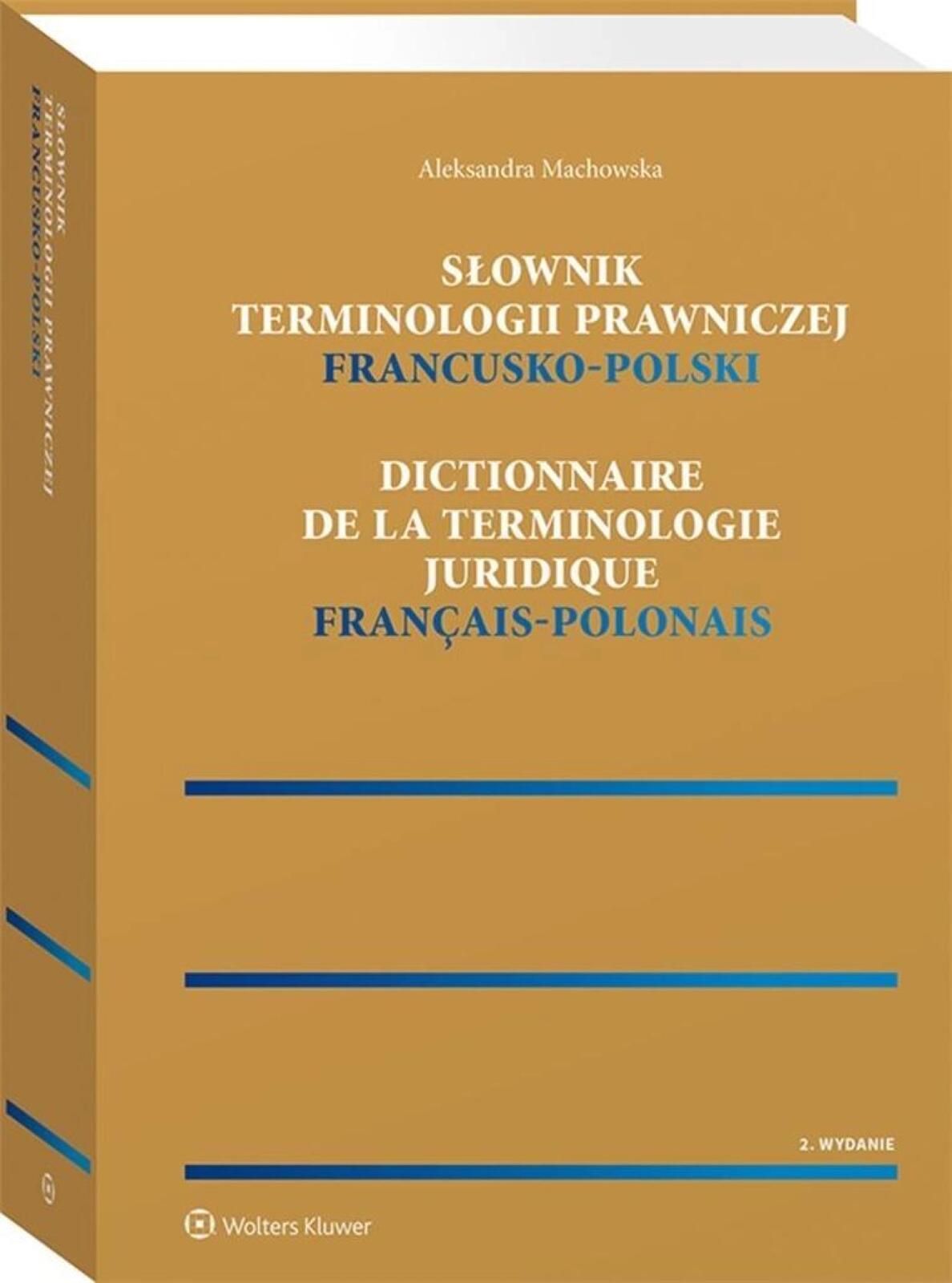 Słownik terminologii prawniczej. Francusko-polski Wolters Kluwer