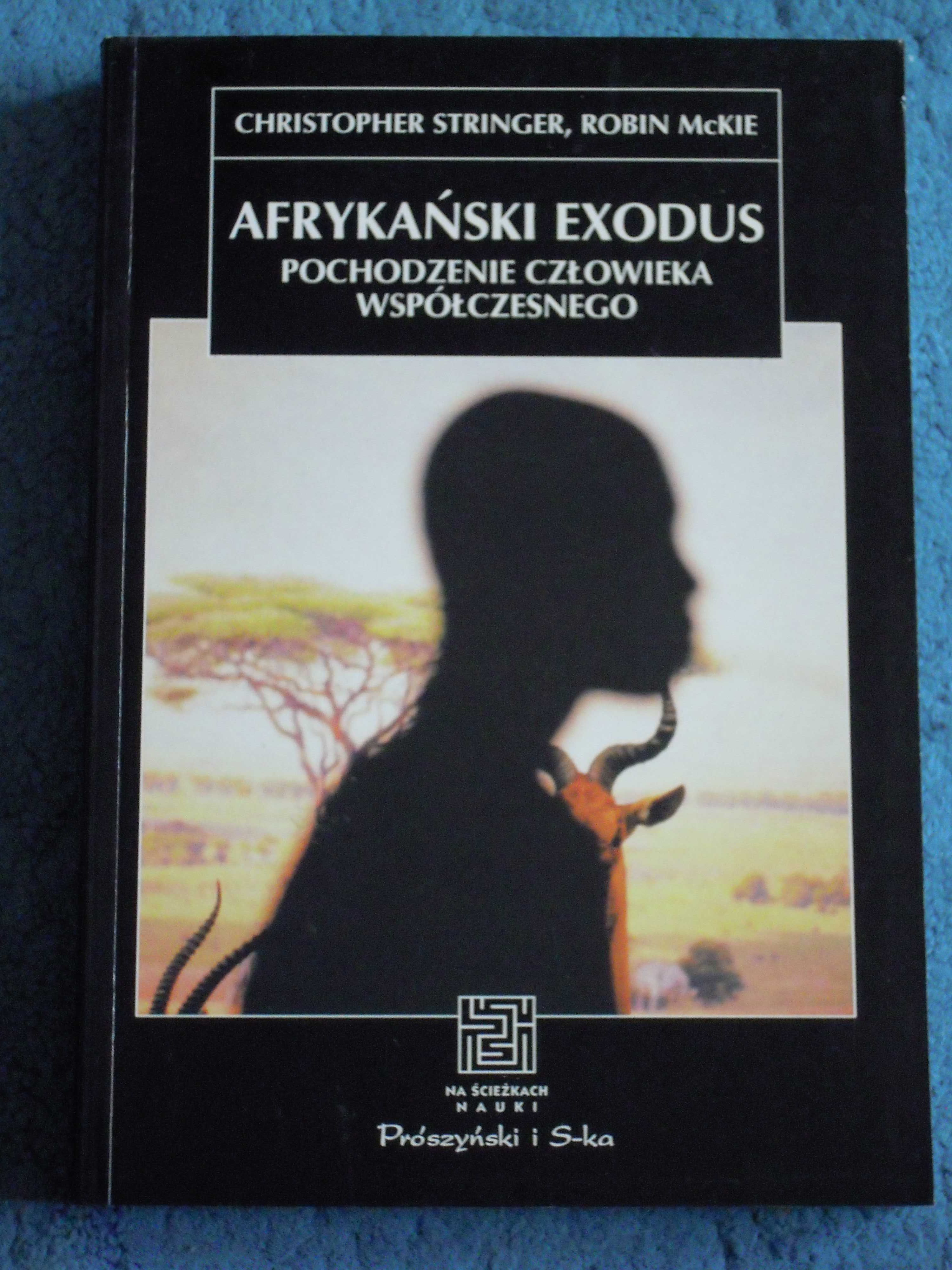 "Amerykański exodus: Pochodzenie człowieka współczesnego" Ch. Stringer