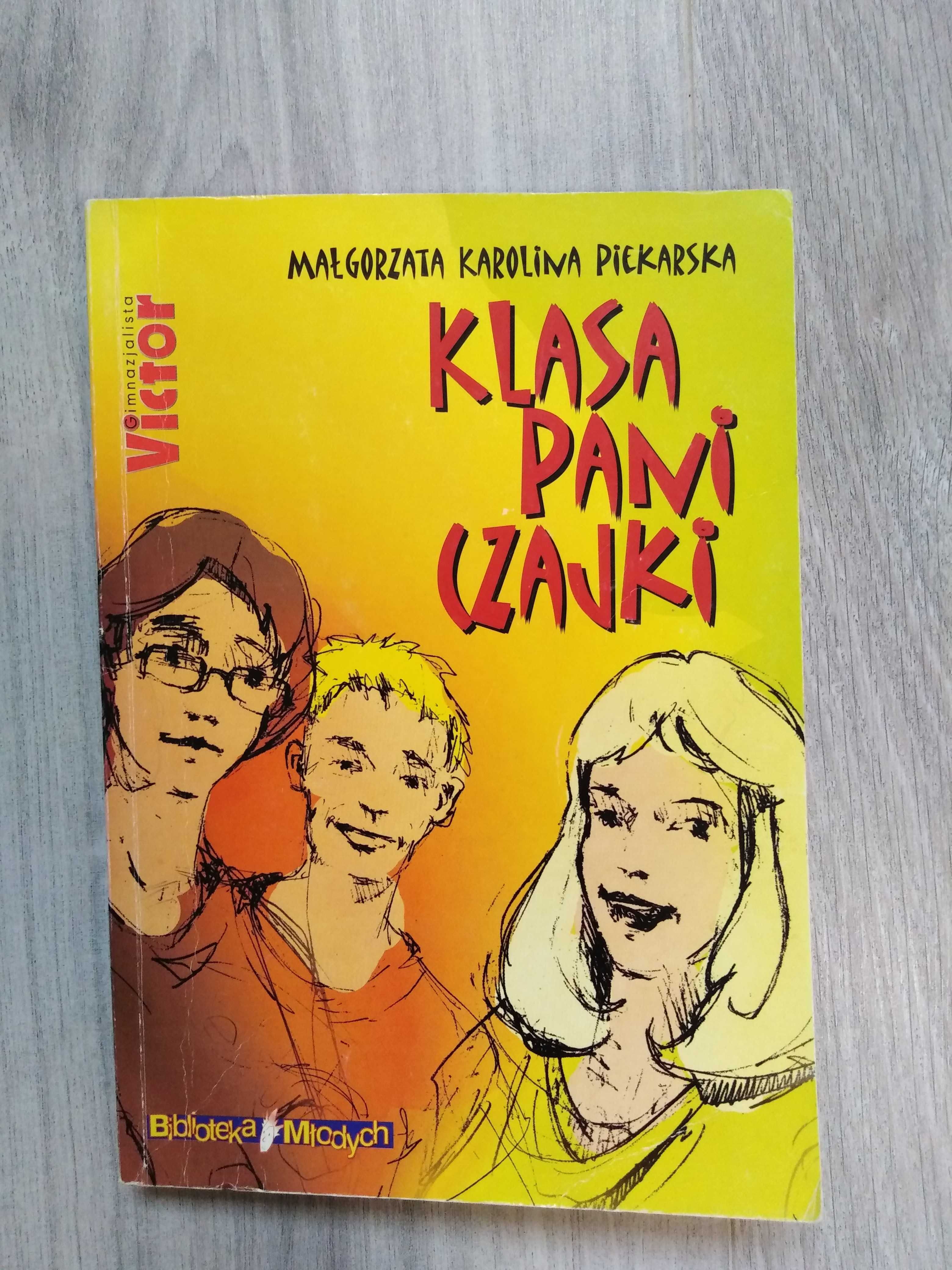 Książka Klasa Pani Czajki, Małgorzata Karolina Piekarska