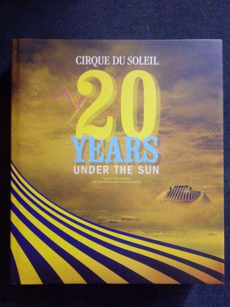 Cirque du soleil 20 years under the sun album książka