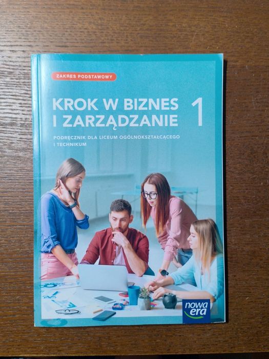 Krok w biznes i zarządzenie 1, poziom podstawowy, podręcznik do liceów