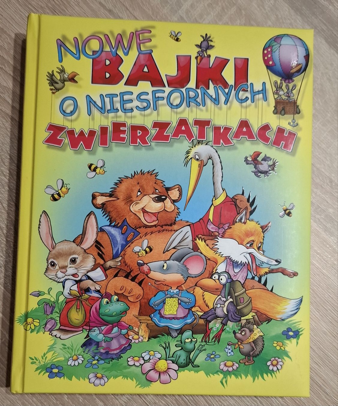 Książka,,Nowe bajki o niesfornych zwierzątkach"