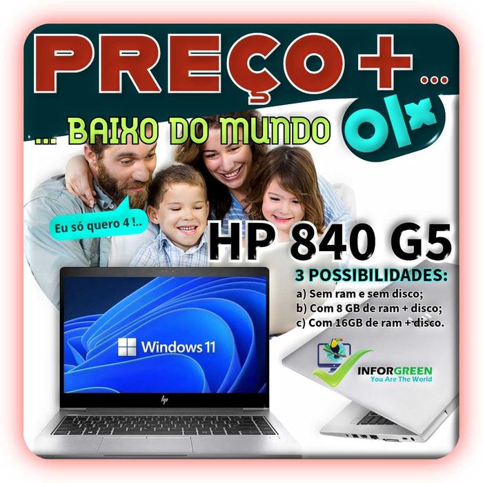 HP 840 G5 i5, W11 - É o preço mais baixo do Mundo em 5 configurações.