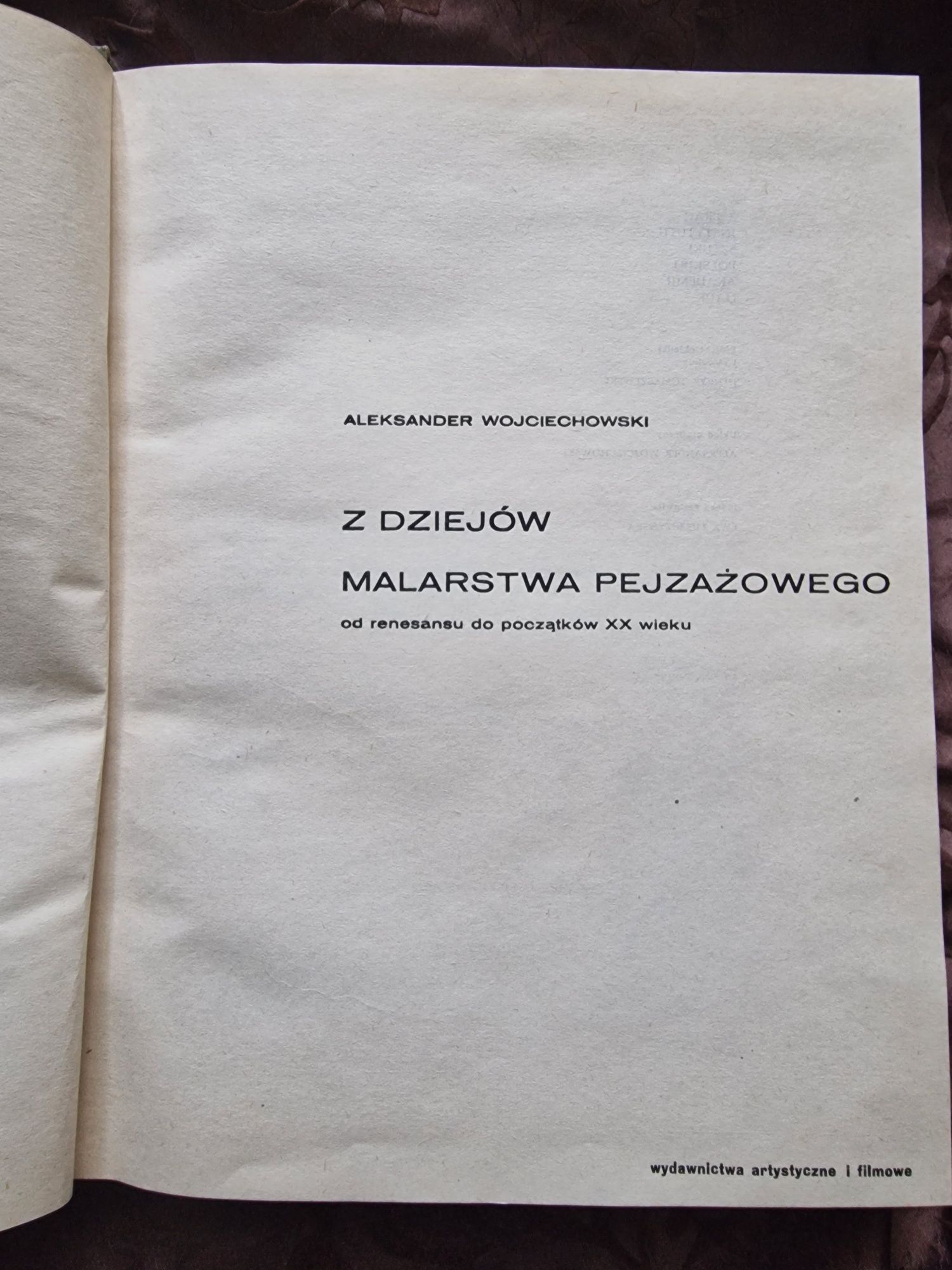 Z dziejów malarstwa pejzażowego Aleksander Wojciechowski