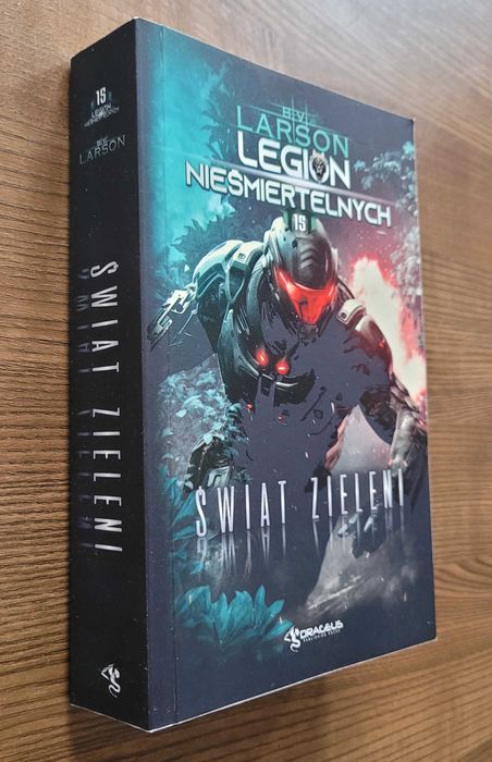 B.V. Larson Legion Nieśmiertelnych Tom 15 Świat Zieleni, książka