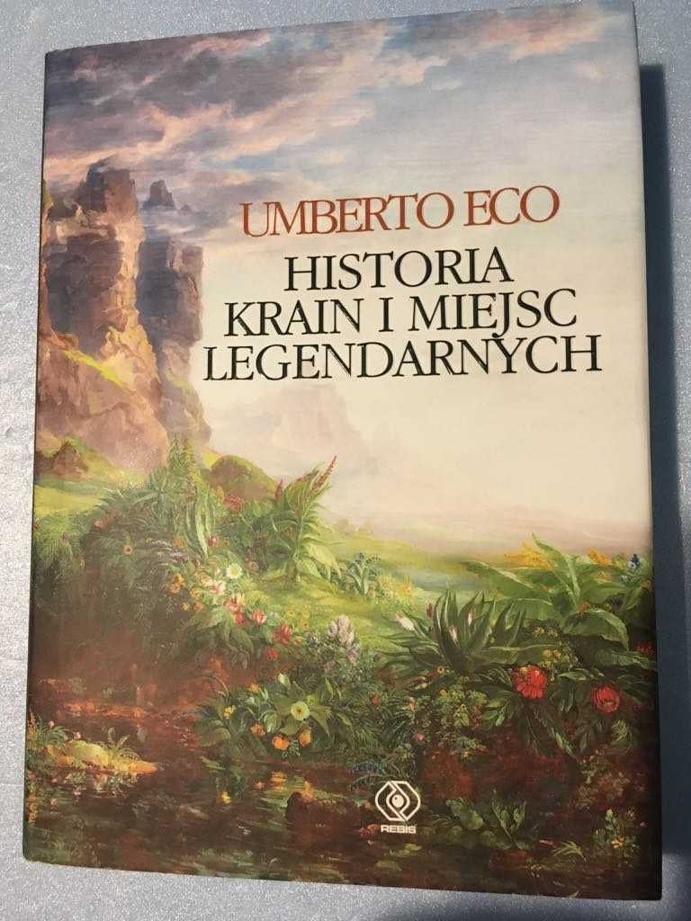 Historia krain i miejsc legendarnych Umberto Eco