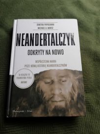 D.Papagianni M.A. Morse  Neandertalczyk odkryty na nowo