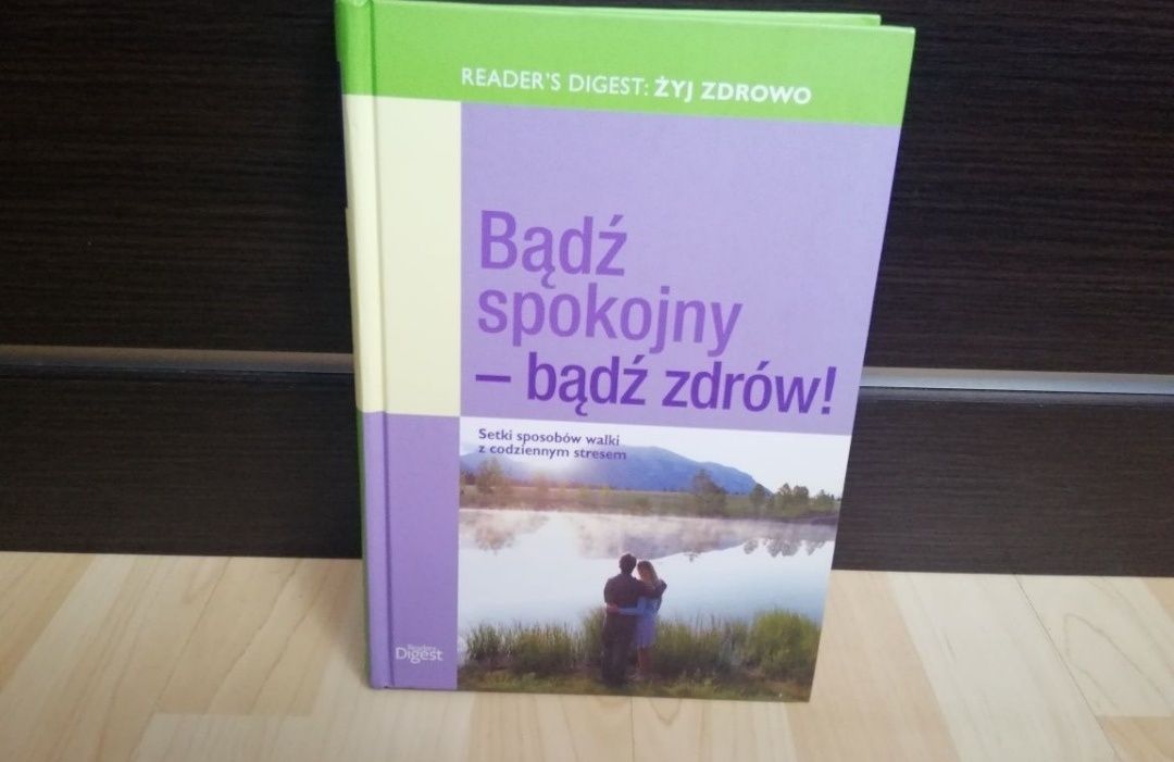 Książka " Bądź spokojny- bądź zdrów! "