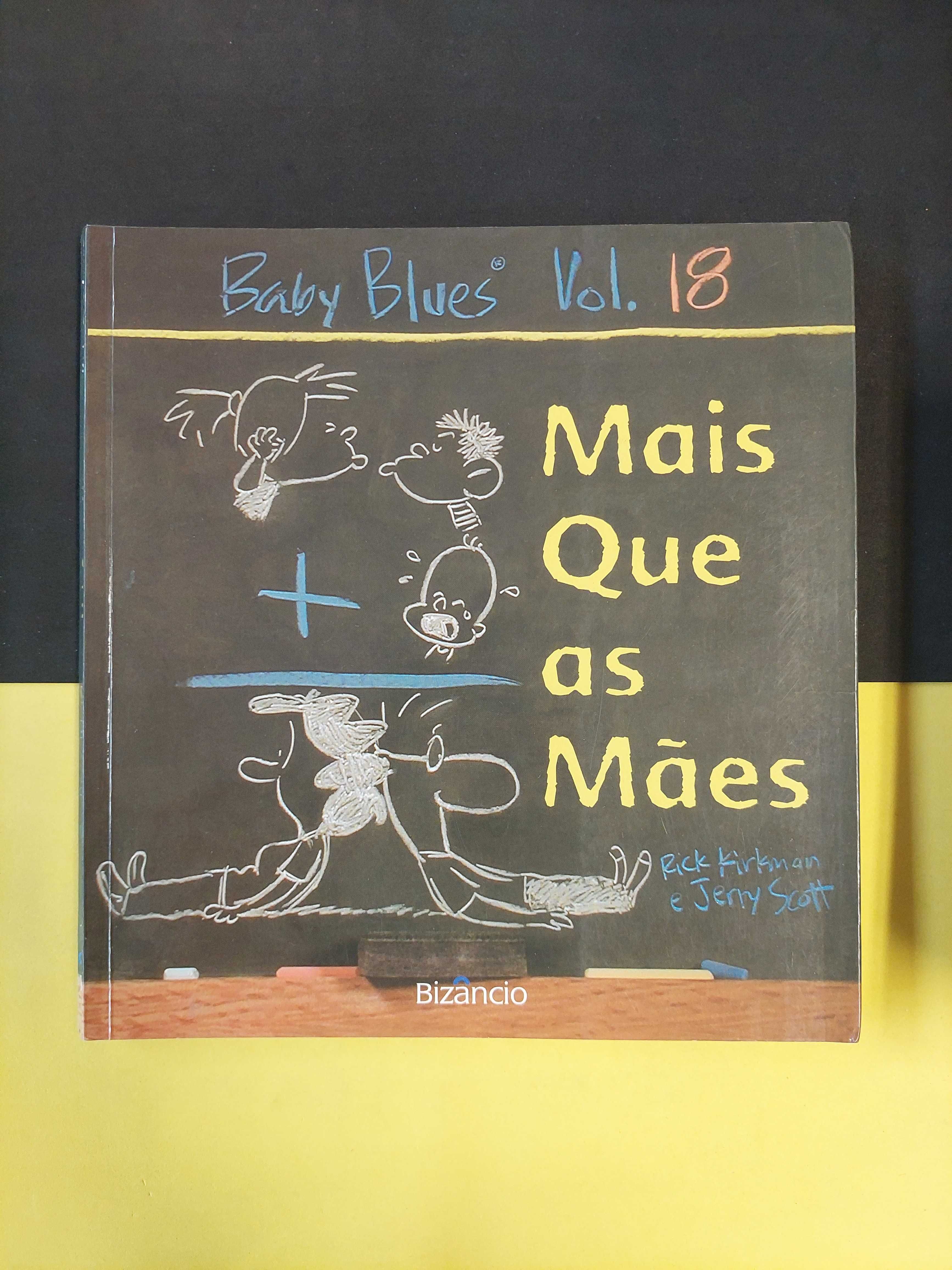 Jerry Scott e Rick Kirkman - Baby Blues N.º 18, Mais Que as Mães