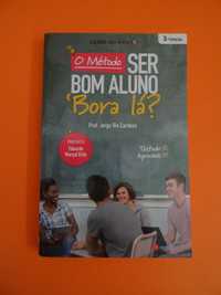 O Método Ser Bom Aluno ‘Bora Lá? - Prof. Jorge Rio Cardoso