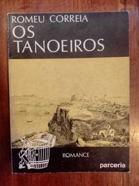 Romeu Correia - Os Tanoeiros [1.ª ed.]
