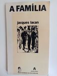 Jacques Lacan - A Família