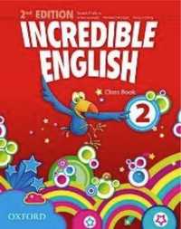 Incredible English 2E 2 CB OXFORD - Sarah Phillips, Michaela Morgan,