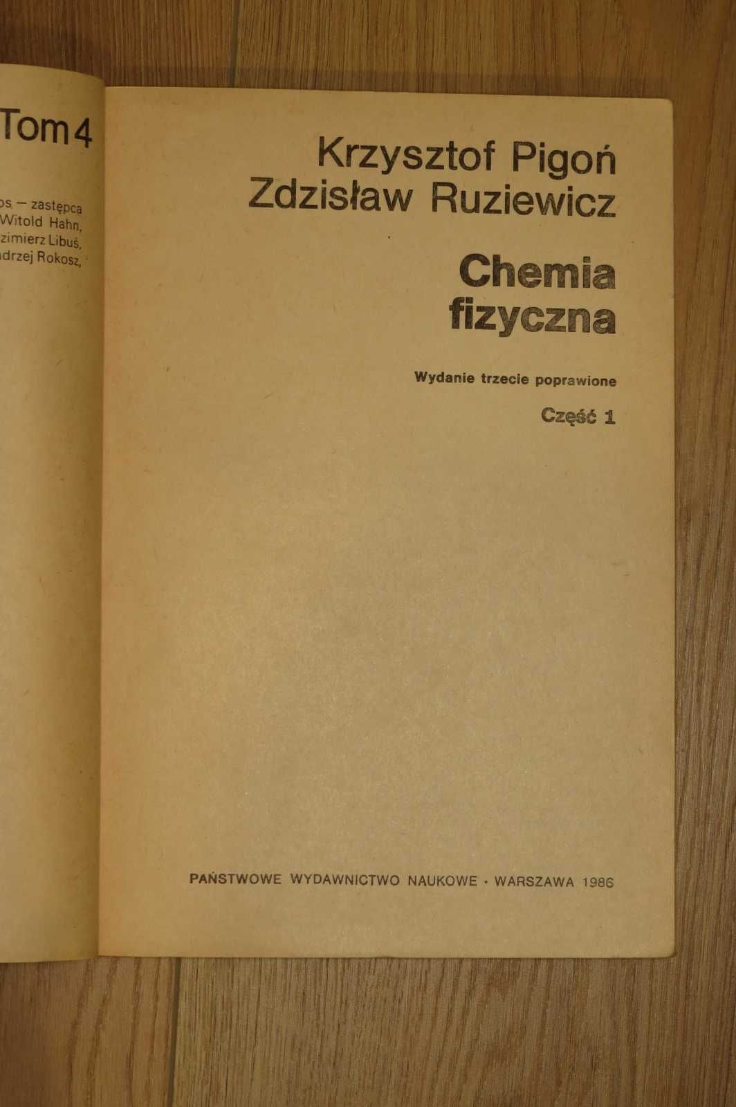 Chemia fizyczna cz.1 K. Pigoń Z. Ruziewicz (PWN1986)