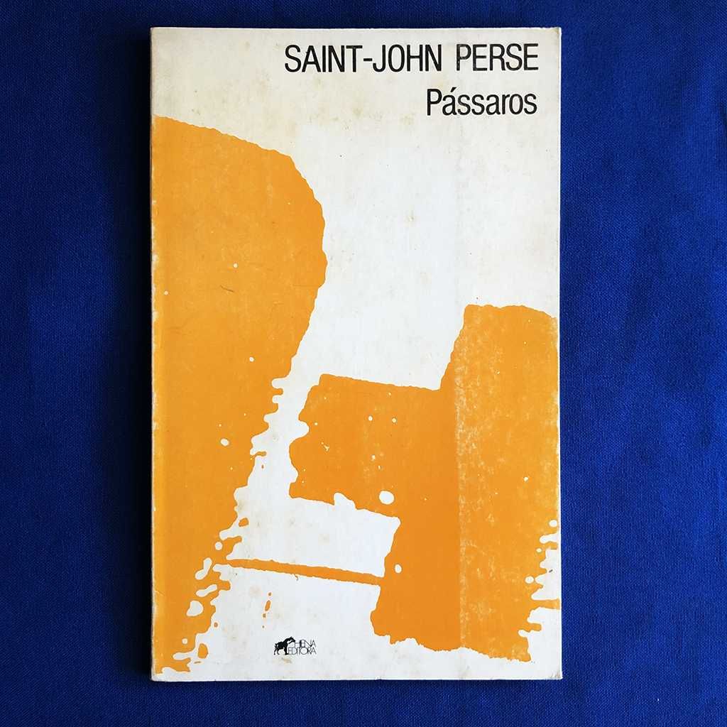 Saint-John Perse PÁSSAROS Hiena Editora 1986